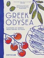 Greek Odysea : Flavours of Greece from Pantry to Plate HC