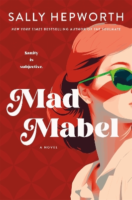 MAD MABEL : A NOVEL