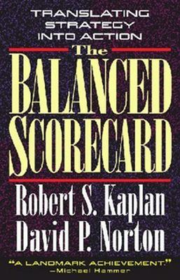 THE BALANCED SCORECARD : TRANSLATING STRATEGY INTO ACTION Paperback