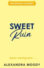 Weybridge Academy 3: Sweet Ruin