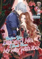 BEFORE YOU DISCARD ME VOL 3 MANGA