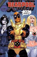 DEADPOOL MODERN ERA EPIC COLLECTION: X X BABY   Paperback