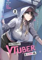 MY FAVORITE VTUBER IS SCARY IRL 02    Paperback