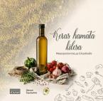Keras hamata Kilesa: Μαγειρεύοντας με ελαιόλαδο