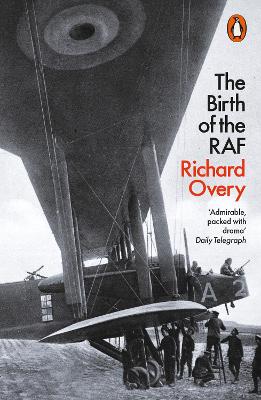 PENGUIN ORANGE SPINES : THE BIRTH OF THE RAF, 1918 Paperback