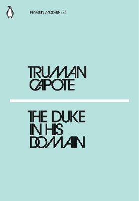 PENGUIN MODERN CLASSICS : THE DUKE IN HIS DOMAIN Paperback