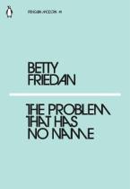 PENGUIN MODERN CLASSICS : THE PROBLEM THAT HAS NO NAME Paperback