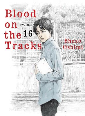 BLOOD ON THE TRACKS, VOLUME 16    Paperback