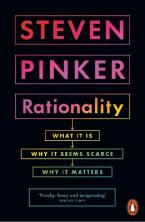RATIONALITY : WHAT IT IS, WHY IT SEEMS SCARCE, WHY IT MATTERS