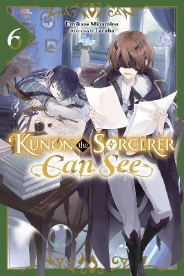 KUNON THE SORCERER CAN SEE, VOL. 6 (LIGHT NOVEL) TPB