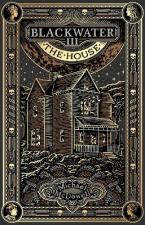 Blackwater III: The House : The Blackwater Saga Paperback
