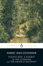 TRAVELS WITH A DONKEY IN THE CÉVENNES AND THE AMATEUR EMIGRANT Paperback