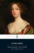 OROONOKO, THE ROVER AND OTHER WORKS Paperback