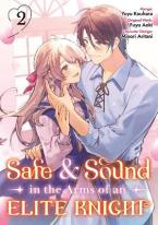 SAFE & SOUND IN THE ARMS OF AN ELITE KNIGHT: VOLUME 2 (MANGA) TPB