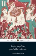 RUSSIAN MAGIC TALES FROM PUSHKIN TO PLATONOV Paperback