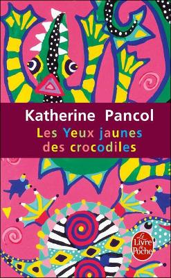LES YEUX JAUNES DES CROCODILES POCHE