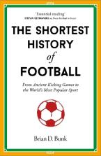 The Shortest History of Football