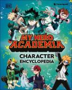 My Hero Academia Character Encyclopedia : The Official Companion to More Than 100 Heroes, Villains, HC