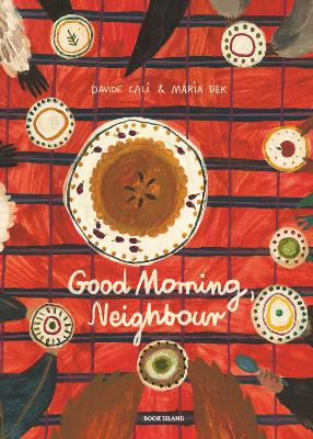 GOOD MORNING NEIGHBOUR