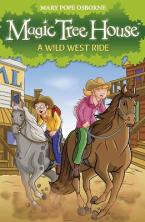MAGIC TREE HOUSE 10: A WILD WEST RIDE Paperback